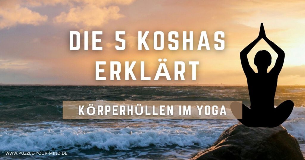 die 5 körperhüllen im yoga