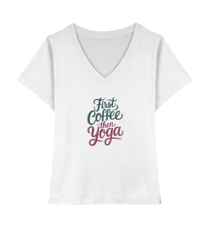 First Coffe then Yoga V-Ausschnitt | 100% Bio - Damen Organic V-Neck T-Shirt ST/ST-3