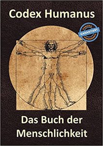 Buchempfehlung Persönlichkeitsentwicklung - Codex Humanus - Das Buch der Menschlichkeit