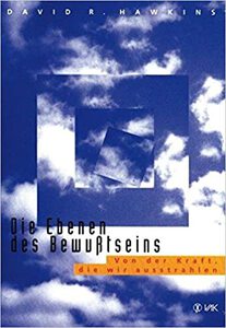 Buchtipps Persönlichkeitsentwicklung - Die Ebenen des Bewusstseins