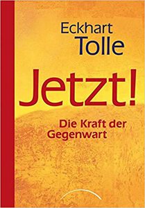 Buchtipp Persönlichkeitsentwicklung - Eckhart Tolle - Leben im Jetzt
