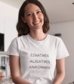 Einatmen Ausatmen Ankommen - 100% Bio
