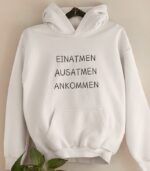 Einatmen Ausatmen Ankommen Yoga Hoodie - Unisex