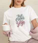First Coffee then Yoga T-Shirt - 100% Bio