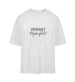 Perfekt Unperfekt Oversized Shirt | 100% Bio - Organic Oversized Shirt ST/ST-3