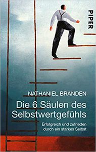 Buchtipp Persönlichkeitsentwicklung - Die 6 Säulen des Selbstwertgefühls - Amazon Buch