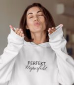 Perfekt Unperfekt Hoodie