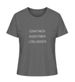 Einatmen Ausatmen Loslassen - 100% Bio dunkel - Damen Premium Organic T-Shirt 2.0 ST/ST-6896