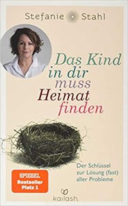 Buchtipp Persönlichkeitsentwicklung - Das Kind in dir muss Heimat finden