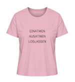 Einatmen Ausatmen Loslassen - 100% Bio - Damen Premium Organic T-Shirt 2.0 ST/ST-6903