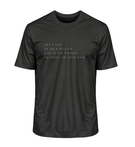 Get a life T-Shirt Herren dunkel - 100% Bio - Herren Premium Organic Shirt 2.0.ST/ST-16